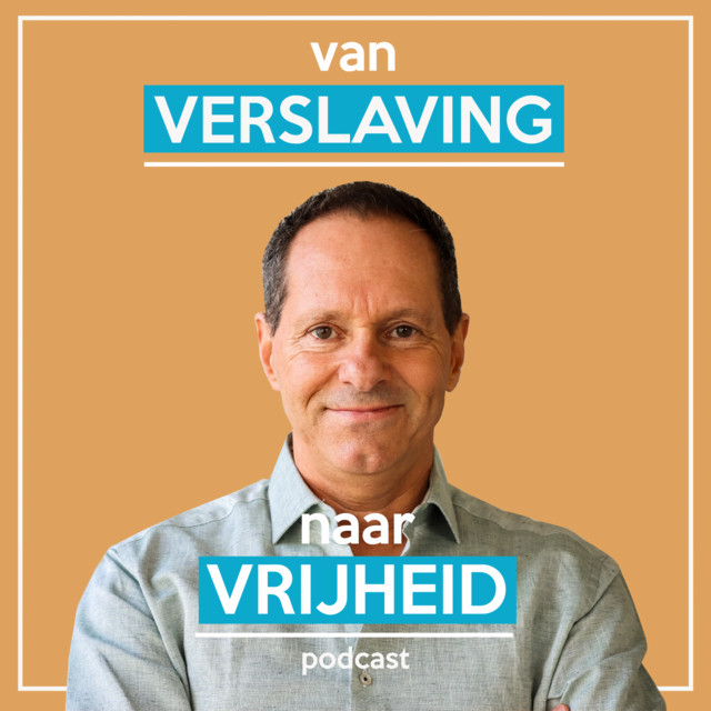 Podcast: Van Verslaving naar Vrijheid